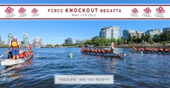 FCRCC Knockout Dragon Boat Regatta 2024 – May 11th, 2024
